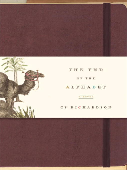 Title details for The End of the Alphabet by CS Richardson - Available